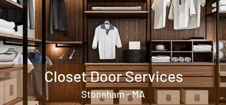 Closet Door Services Stoneham - MA