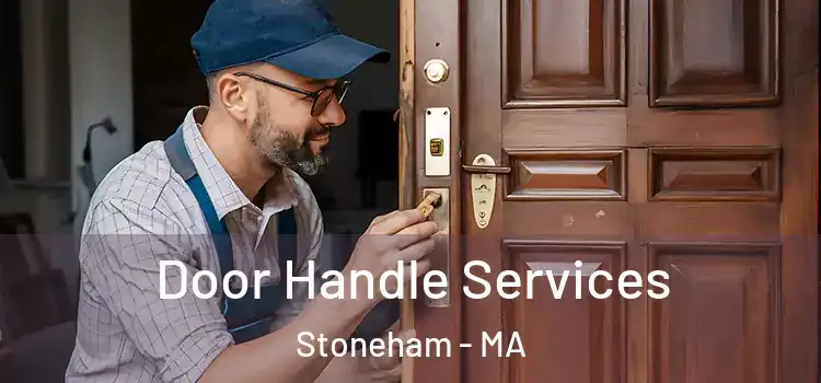 Door Handle Services Stoneham - MA