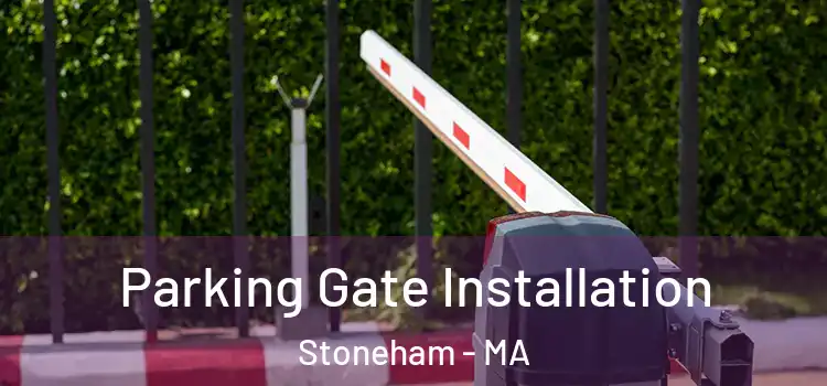 Parking Gate Installation Stoneham - MA